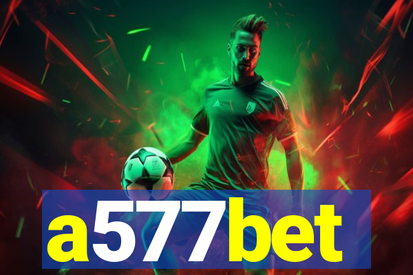 a577bet