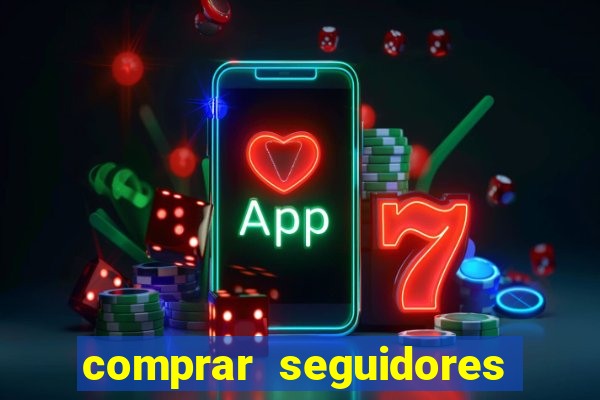 comprar seguidores instagram barato