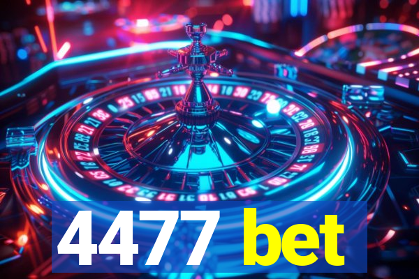 4477 bet