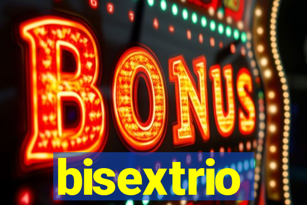 bisextrio