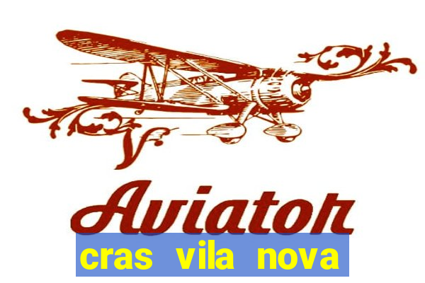 cras vila nova itapeva sp