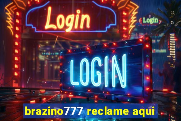 brazino777 reclame aqui