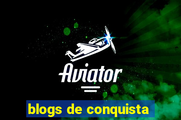 blogs de conquista