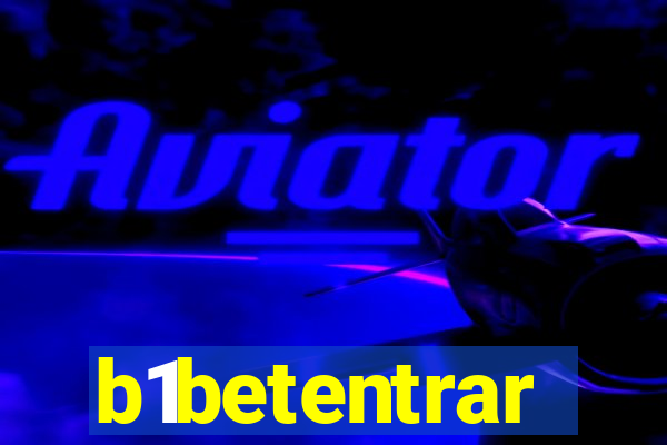 b1betentrar