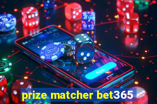 prize matcher bet365