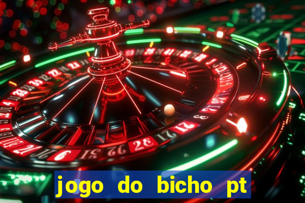 jogo do bicho pt rio 11hs hoje