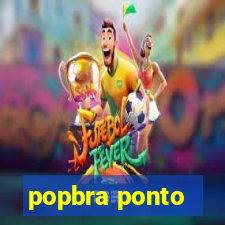 popbra ponto