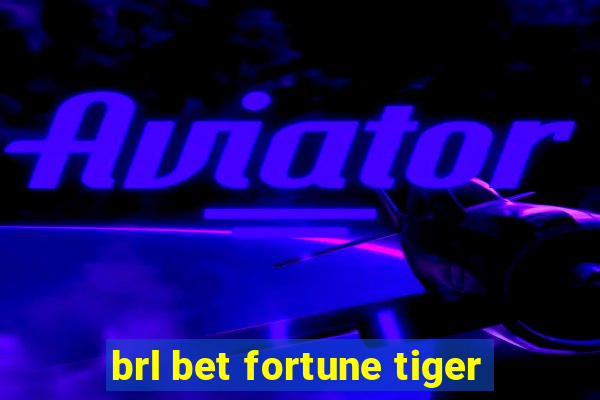 brl bet fortune tiger