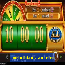 corinthians ao vivo multi canal