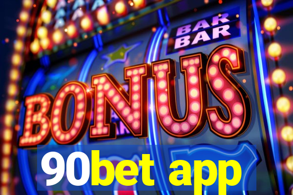 90bet app