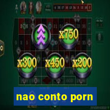 nao conto porn