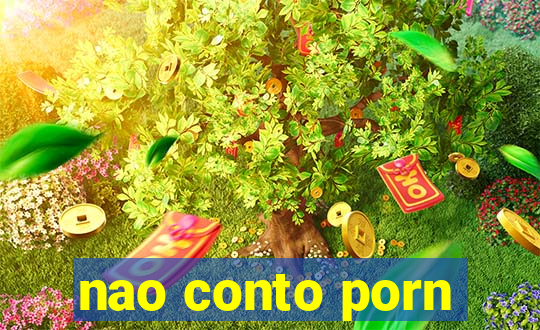 nao conto porn