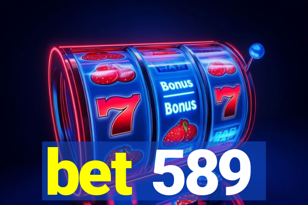 bet 589