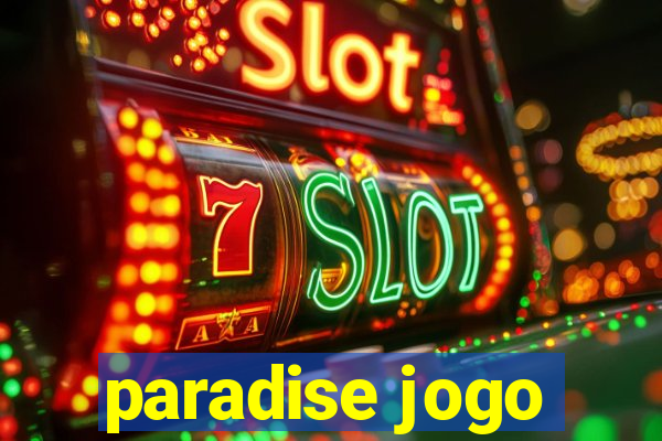 paradise jogo