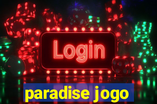 paradise jogo