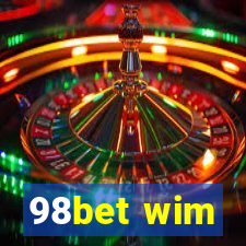 98bet wim