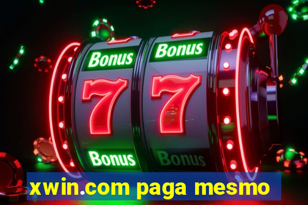 xwin.com paga mesmo