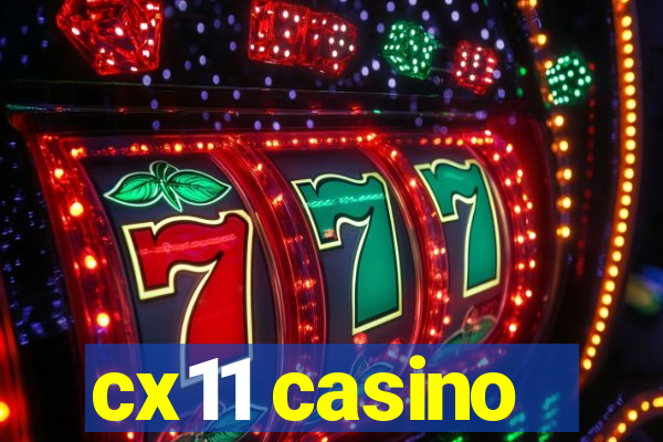 cx11 casino