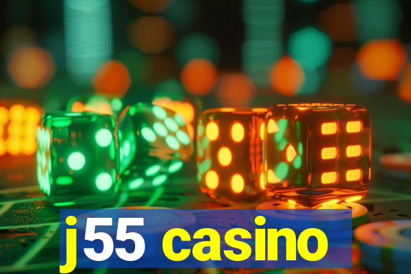 j55 casino