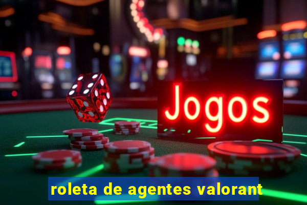 roleta de agentes valorant