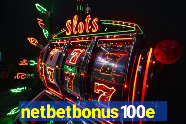 netbetbonus100e