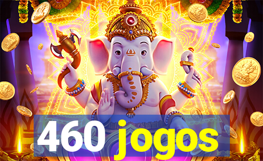 460 jogos