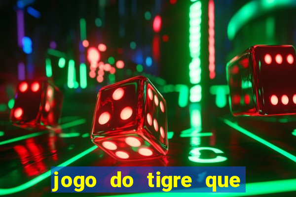 jogo do tigre que da bonus