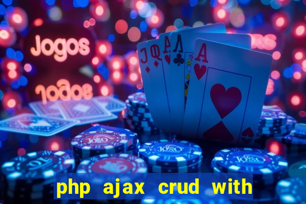 php ajax crud with datatables and bootstrap modals