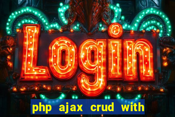 php ajax crud with datatables and bootstrap modals