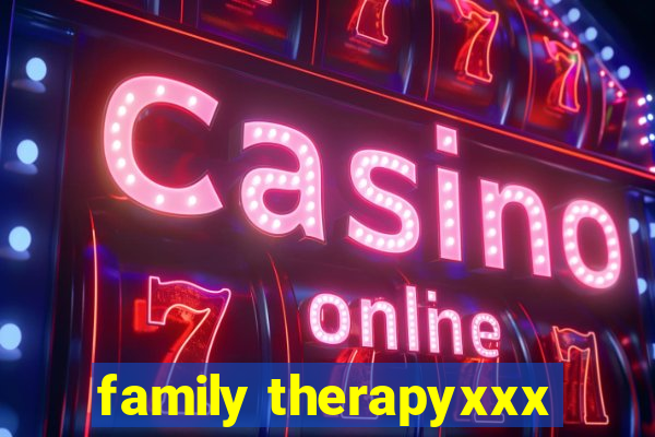 family therapyxxx