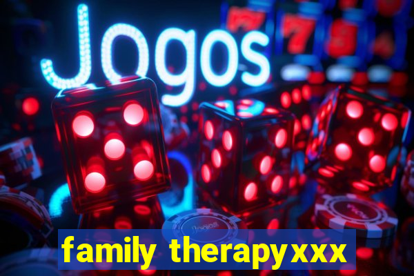 family therapyxxx