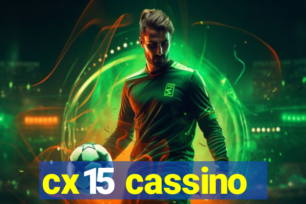 cx15 cassino