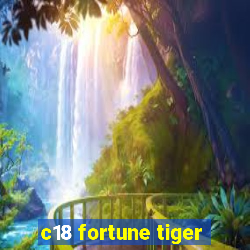 c18 fortune tiger