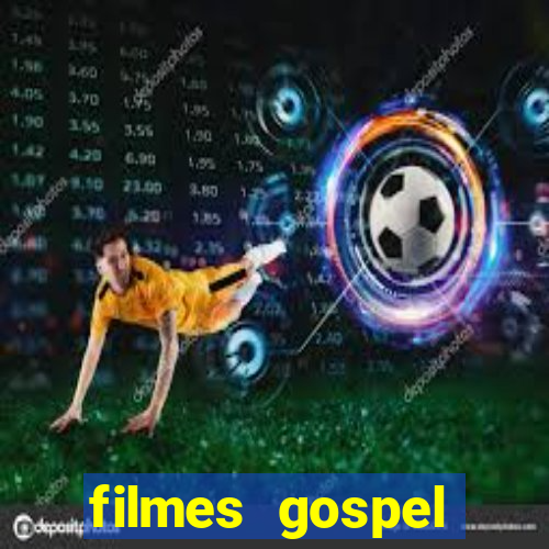 filmes gospel baseadas em fatos reais emocionantes