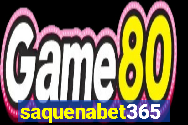 saquenabet365