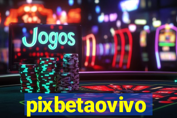 pixbetaovivo