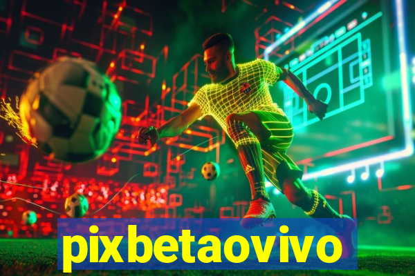 pixbetaovivo