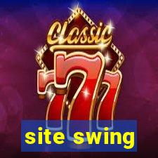 site swing