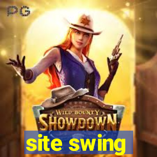 site swing