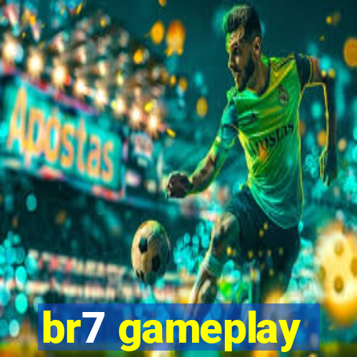 br7 gameplay