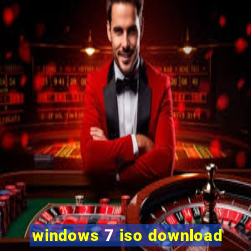 windows 7 iso download