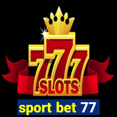 sport bet 77