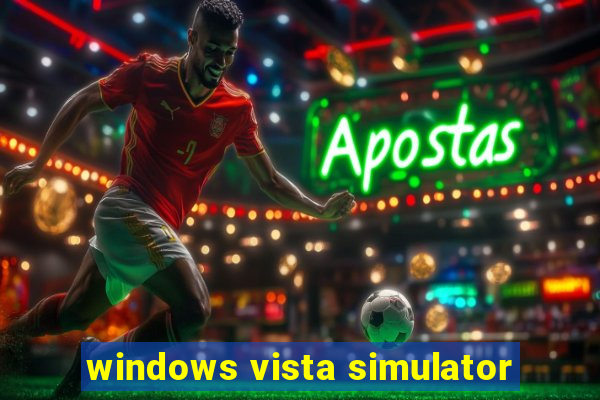 windows vista simulator