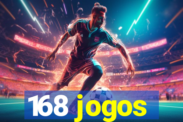 168 jogos