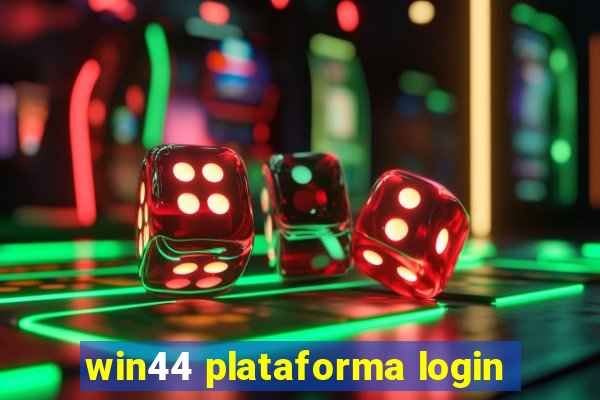 win44 plataforma login