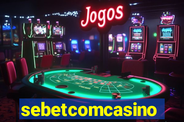 sebetcomcasino