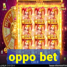 oppo bet