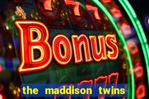 the maddison twins onlyfans free