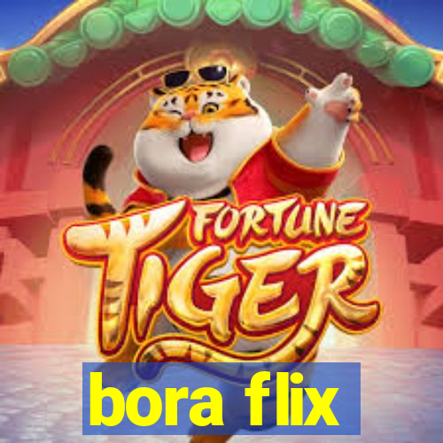 bora flix