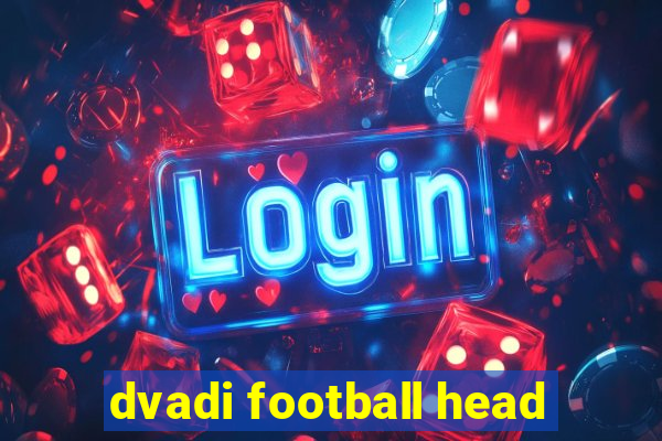 dvadi football head